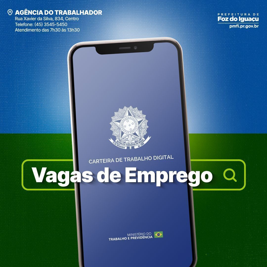 Agência do Trabalhador: confira as 293 vagas de trabalho em Foz